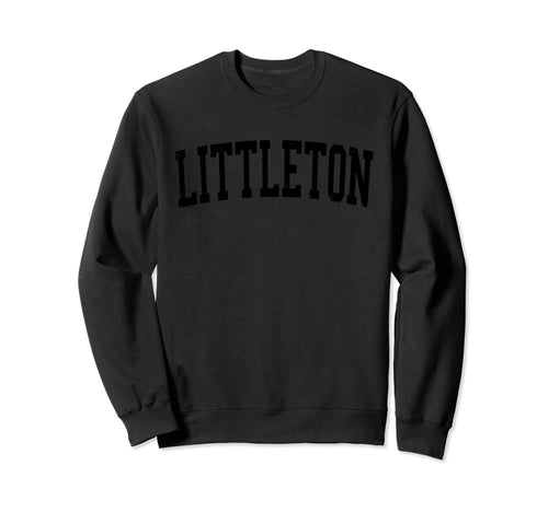 Littleton Co Distressed Black Sweatshirt - Fun Novelty Design Unisex - T-Shirt, Sweatshirt, Hoodie