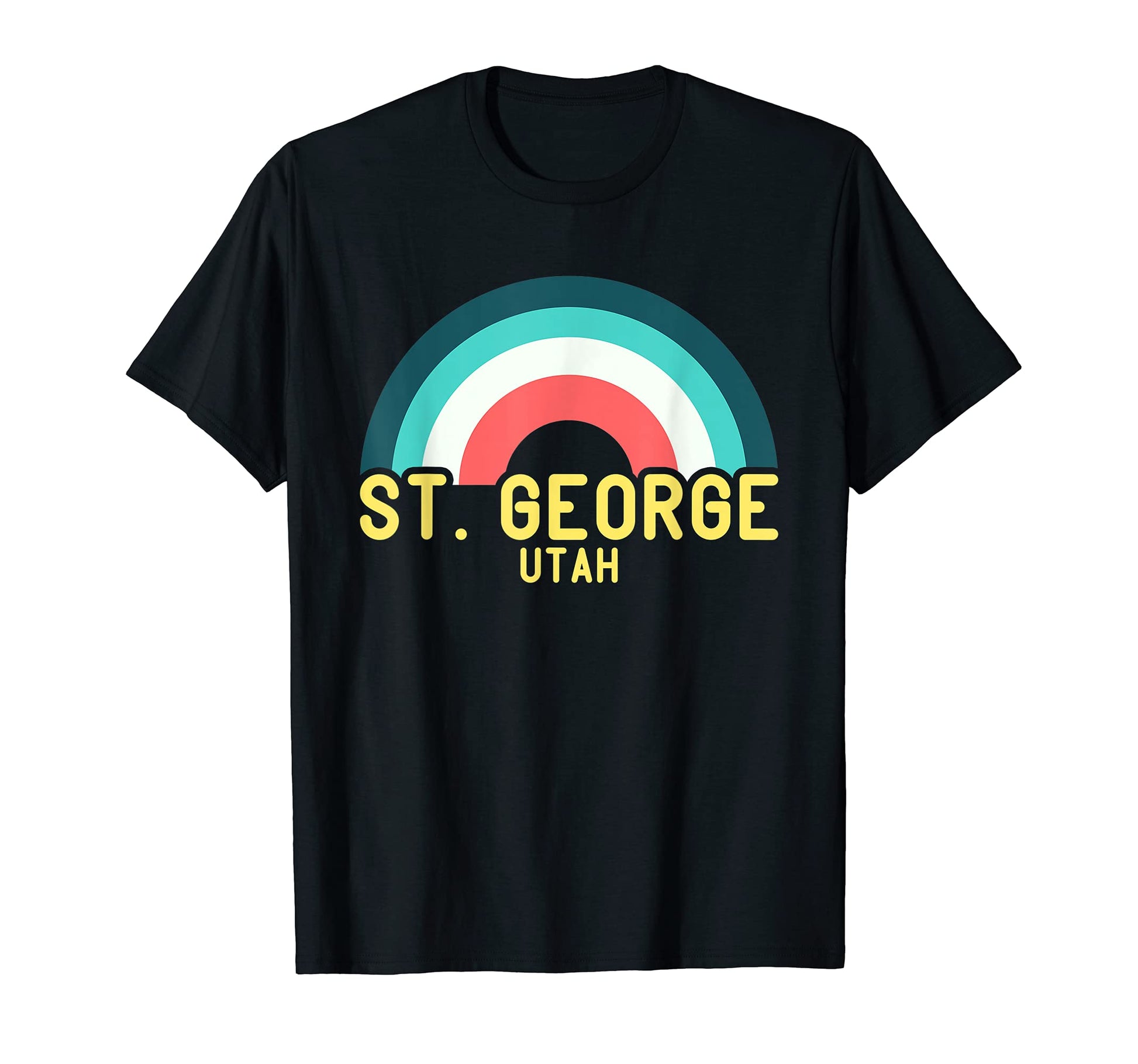 St George Utah Rainbow T-Shirt - Fun Novelty Design Men Women - T-Shirt, Sweatshirt, Hoodie