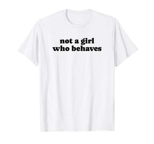Not Who Behaves Y2K Aesthetic T-Shirt - Streetwear Style for Adults - T-Shirt, Sweatshirt, Hoodie