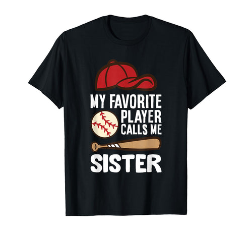 My Favorite Player Calls Me Sister T-Shirt - Custom Art Print for Adults - T-Shirt, Sweatshirt, Hoodie