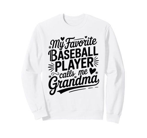 My Favorite Baseball Player Calls Sweatshirt - Streetwear Style for Adults - T-Shirt, Sweatshirt, Hoodie