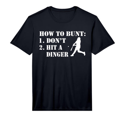 How To Bunt Dont Hit Dinger Funny T-Shirt - Graphic Print for Adults - T-Shirt, Sweatshirt, Hoodie