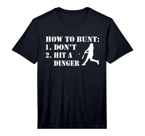 How To Bunt Dont Hit Dinger Funny T-Shirt - Graphic Print for Adults - T-Shirt, Sweatshirt, Hoodie