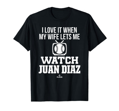 My Wife Lets Me Watch Juan Diaz T-Shirt - Aesthetic Graphic for Adults - T-Shirt, Sweatshirt, Hoodie