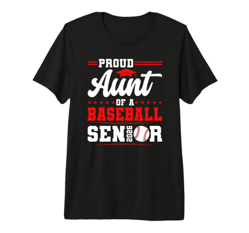 Proud Aunt 2026 Senior Baseball T-Shirt - Trendy Graphic for Adults - T-Shirt, Sweatshirt, Hoodie