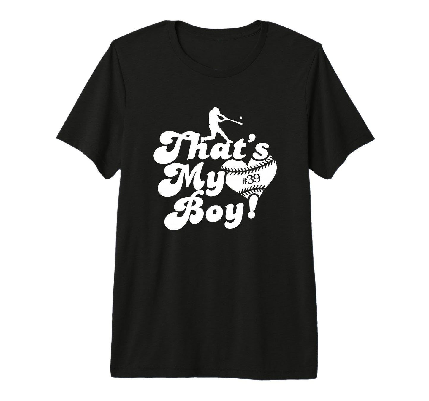 Custom Thats My 39 Jersey Baseball T-Shirt - Casual Everyday Wear Unisex - T-Shirt, Sweatshirt, Hoodie