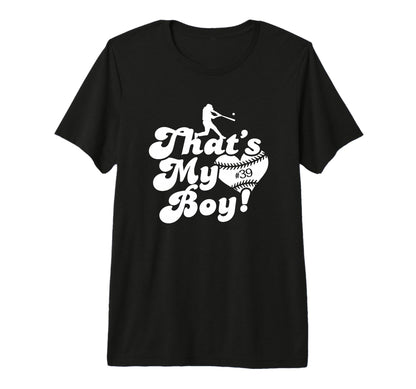 Custom Thats My 39 Jersey Baseball T-Shirt - Casual Everyday Wear Unisex - T-Shirt, Sweatshirt, Hoodie