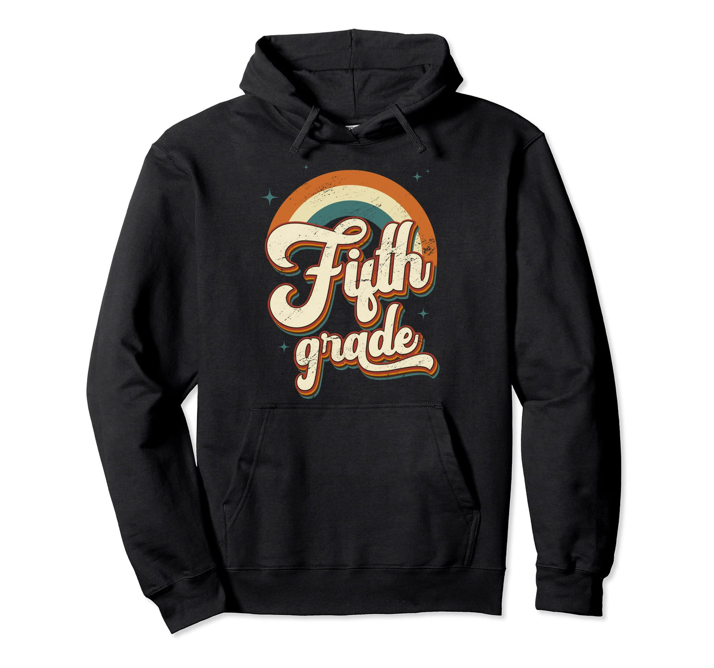 Fifth Grade Teacher Student Rainbow Back To Hoodie - Graphic Print Unisex - T-Shirt, Sweatshirt, Hoodie