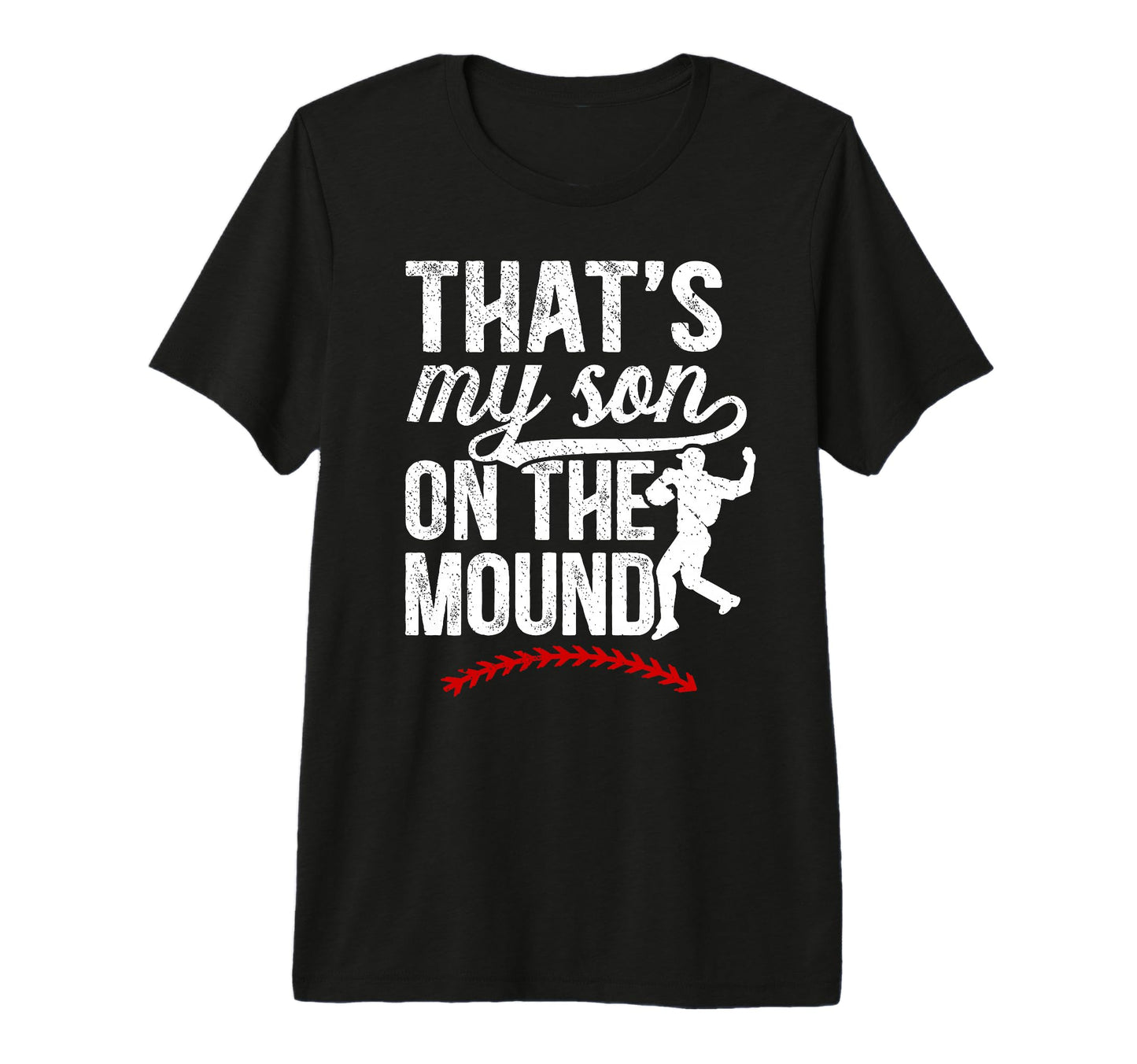Thats My Son Baseball Pitcher Mom T-Shirt - Novelty Apparel Men Women - T-Shirt, Sweatshirt, Hoodie