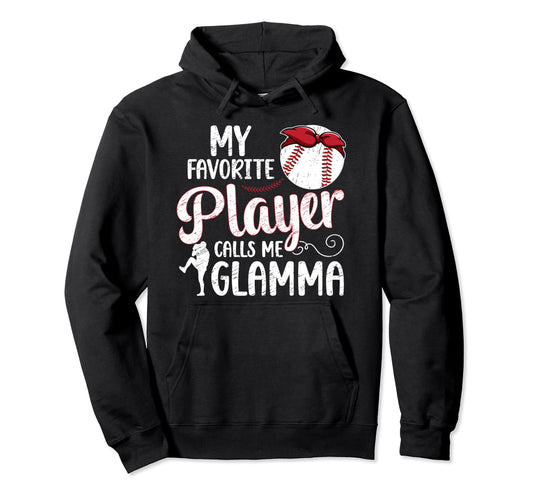My Favorite Baseball Player Glamma Hoodie - Minimalist Print Unisex - T-Shirt, Sweatshirt, Hoodie