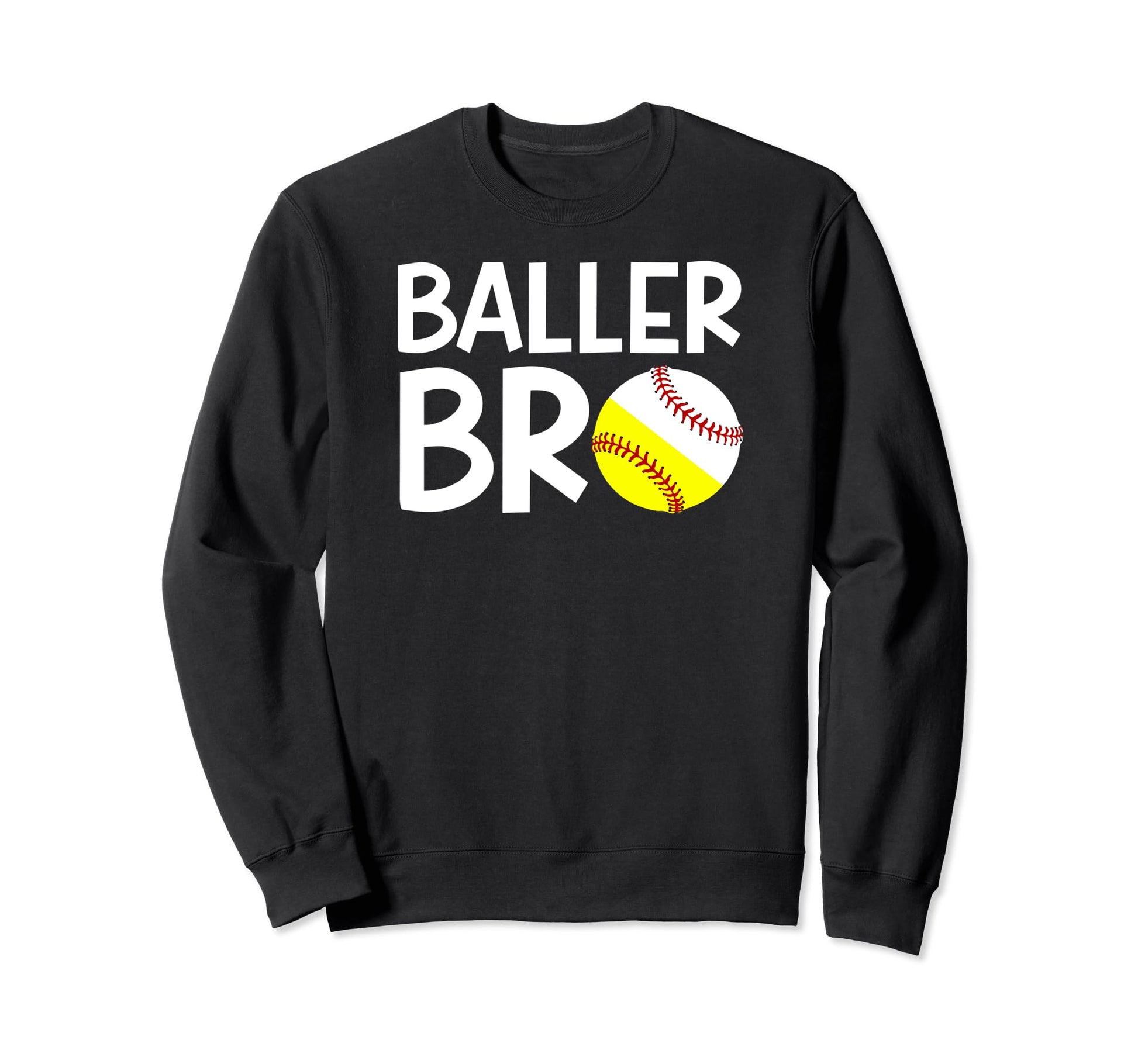 Baller Bro Baseball Softball Brother Sweatshirt - Aesthetic Graphic Unisex - T-Shirt, Sweatshirt, Hoodie