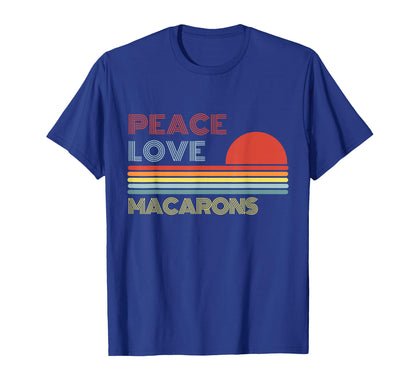 Peace Love Macarons T-Shirt - Novelty Apparel Men Women - T-Shirt, Sweatshirt, Hoodie
