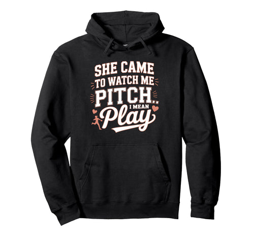 Funny Baseball She Came To Watch Me Hoodie - Trendy Graphic for Adults - T-Shirt, Sweatshirt, Hoodie