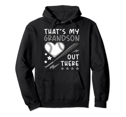 Thats My Grandson Out There Funny Grandma Hoodie - Streetwear Style Unisex - T-Shirt, Sweatshirt, Hoodie