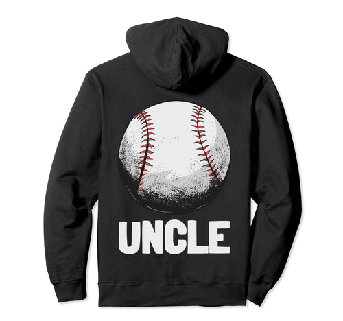Funny Baseball Uncle Baseball Sayings Hoodie - Fun Novelty Design Unisex - T-Shirt, Sweatshirt, Hoodie