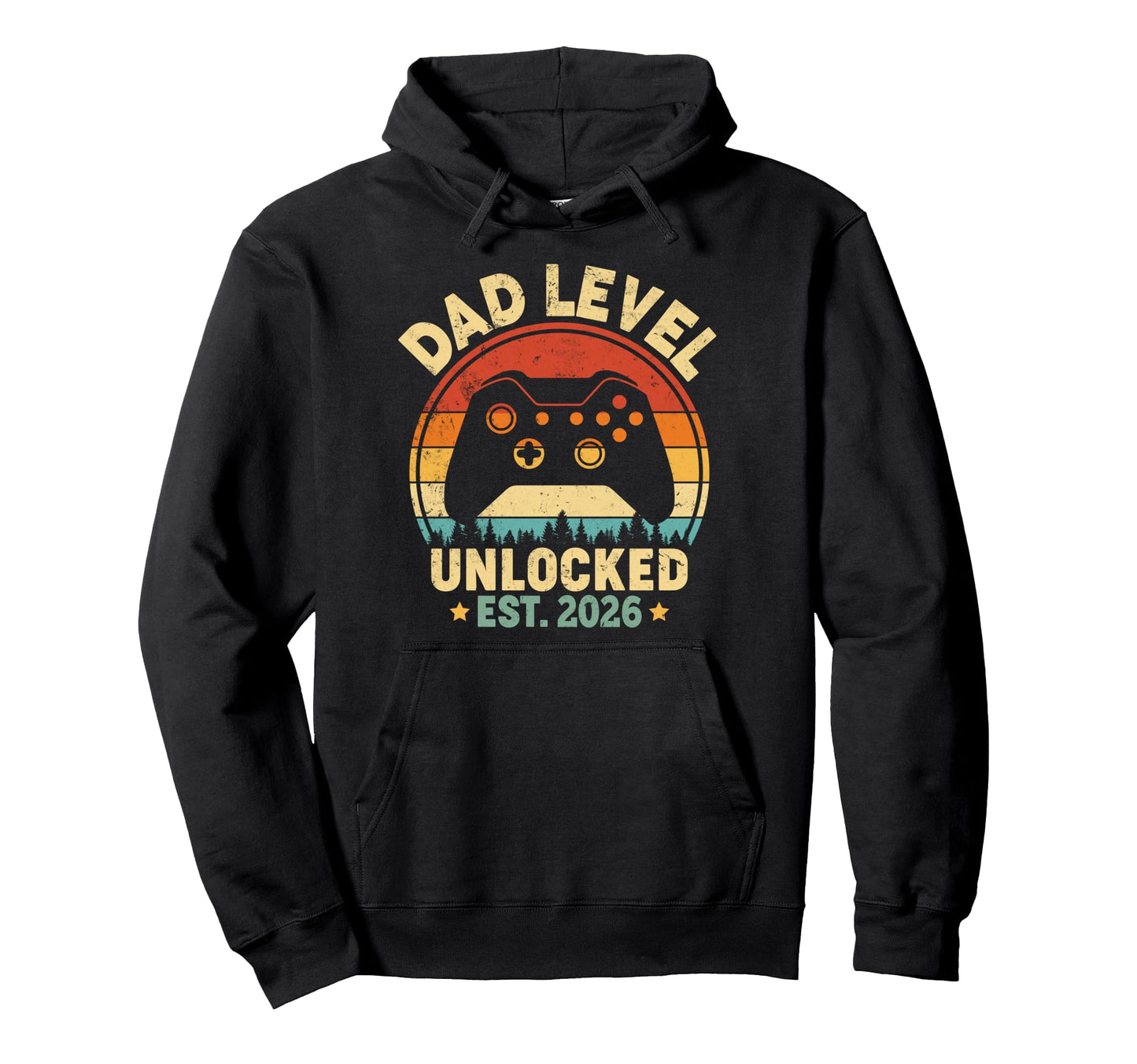 Dad Level Unlocked 2026 Leveled Up To Daddy Hoodie - Graphic Print Unisex - T-Shirt, Sweatshirt, Hoodie