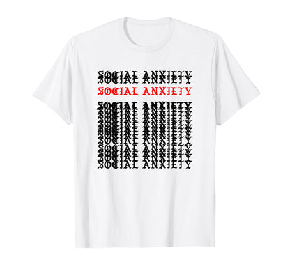 Social Anxiety Hipster Streetwear T-Shirt - Graphic Print Men Women - T-Shirt, Sweatshirt, Hoodie