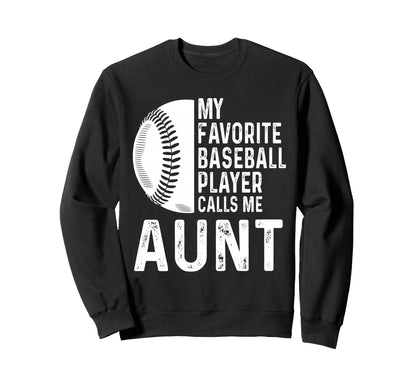 My Favorite Baseball Player Calls Me Sweatshirt - Trendy Graphic Unisex - T-Shirt, Sweatshirt, Hoodie
