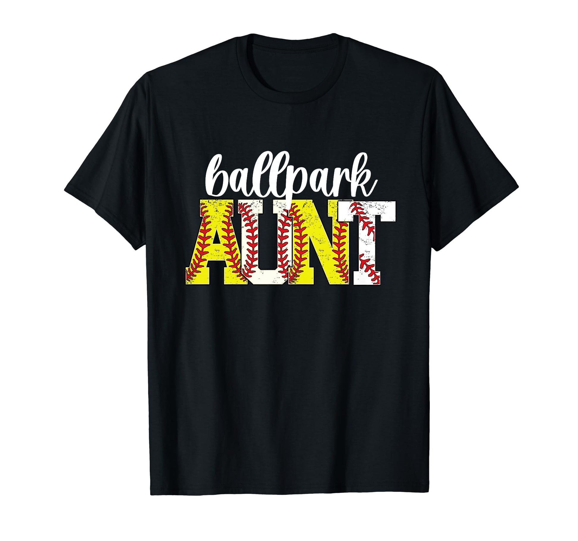 Ballpark Aunt Baseball Softball T-Shirt - Casual Everyday Wear Men Women - T-Shirt, Sweatshirt, Hoodie