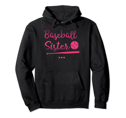 Baseball Sister Baseball Sisters Hoodie - Casual Everyday Wear Unisex - T-Shirt, Sweatshirt, Hoodie