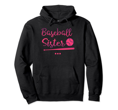 Baseball Sister Baseball Sisters Hoodie - Casual Everyday Wear Unisex - T-Shirt, Sweatshirt, Hoodie