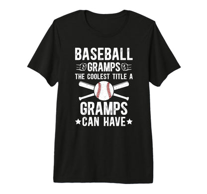 Mens Baseball Gramps Coolest Title T-Shirt - Streetwear Style Unisex - T-Shirt, Sweatshirt, Hoodie