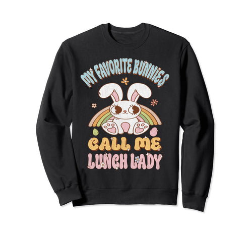My Favorite Bunnies Call Me Lunch Sweatshirt - Custom Art Print Men Women - T-Shirt, Sweatshirt, Hoodie
