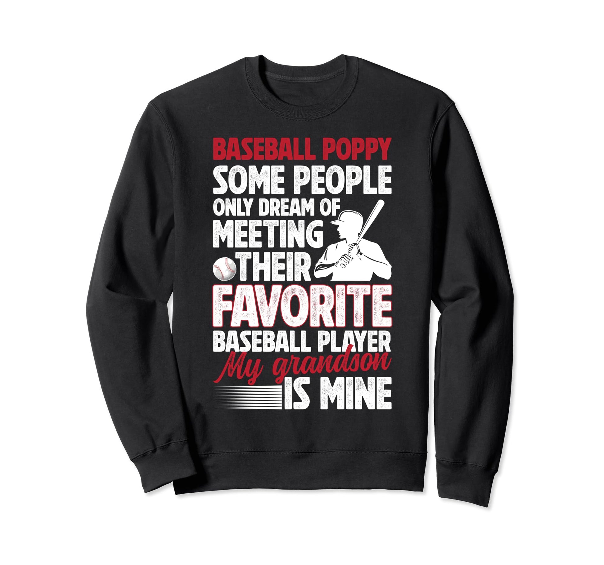 Favorite Baseball Player Poppy Baseball Sweatshirt - Unique Graphic Unisex - T-Shirt, Sweatshirt, Hoodie