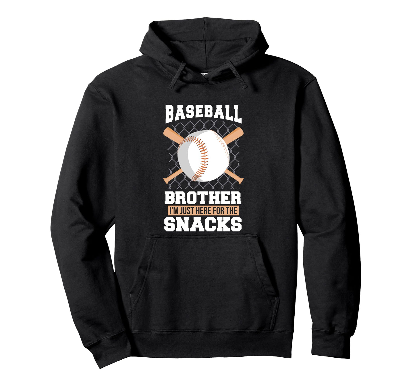Funny Baseball Brother Im Just Here Snacks Hoodie - Graphic Print Men Women - T-Shirt, Sweatshirt, Hoodie