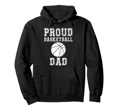 Proud Basketball Dad Game Day Sports Hoodie - Minimalist Print Men Women - T-Shirt, Sweatshirt, Hoodie