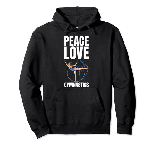 Peace Love Gymnastics Hoodie - Custom Art Print Men Women - T-Shirt, Sweatshirt, Hoodie
