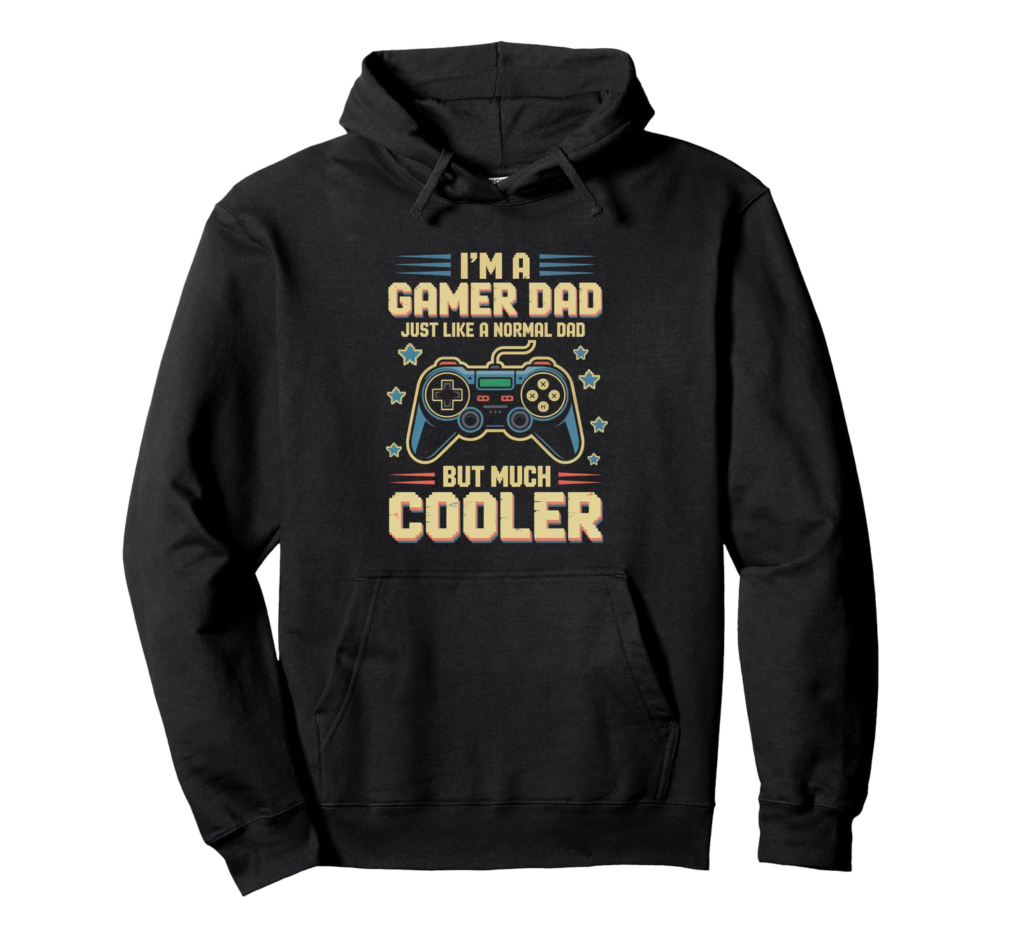 Gamer Dad Like Normal Dad Funny Hoodie - Fun Novelty Design Men Women - T-Shirt, Sweatshirt, Hoodie
