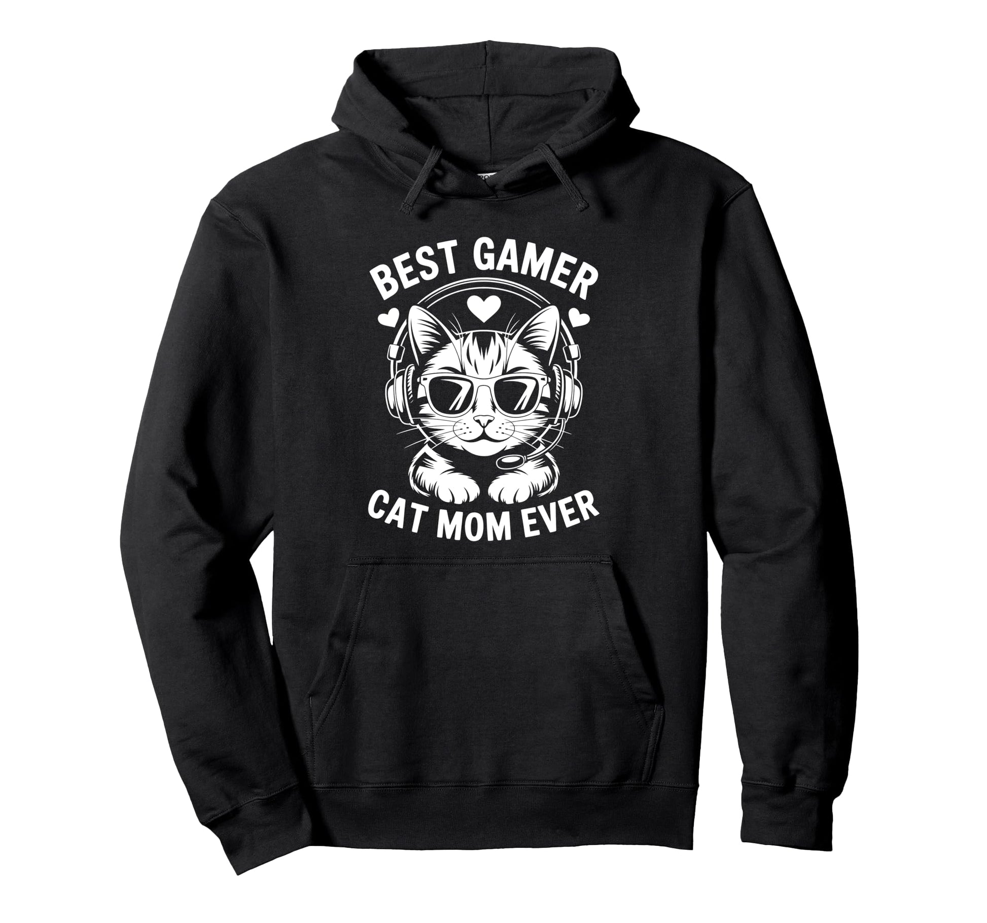 Best Gamer Cat Mom Ever Funny Hoodie - Casual Everyday Wear for Adults - T-Shirt, Sweatshirt, Hoodie