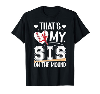 My Sis Baseball Pitcher Sister Baseball T-Shirt - Graphic Print for Adults - T-Shirt, Sweatshirt, Hoodie