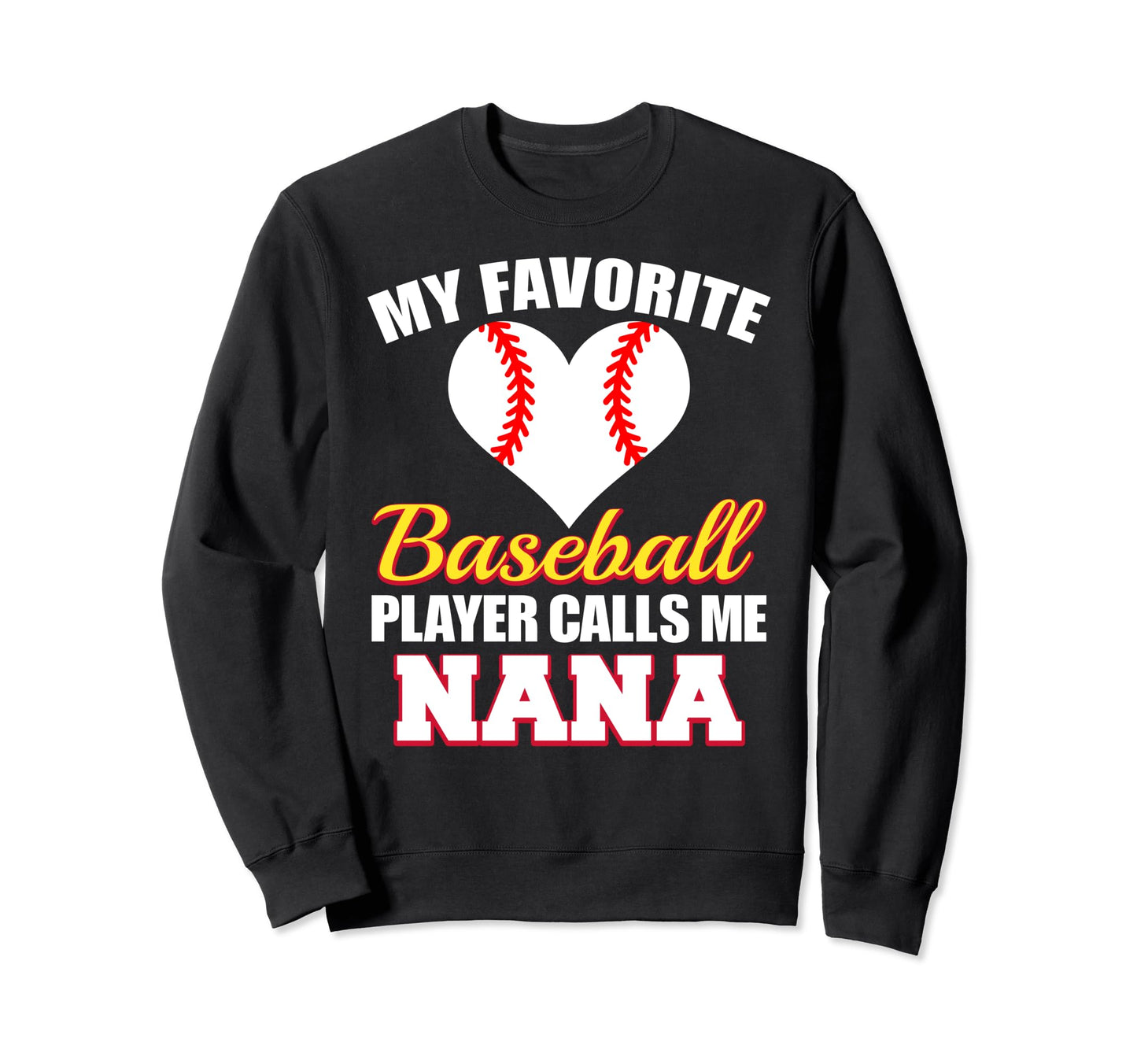 My Favorite Baseball Player Calls Me Sweatshirt - Custom Art Print Unisex - T-Shirt, Sweatshirt, Hoodie