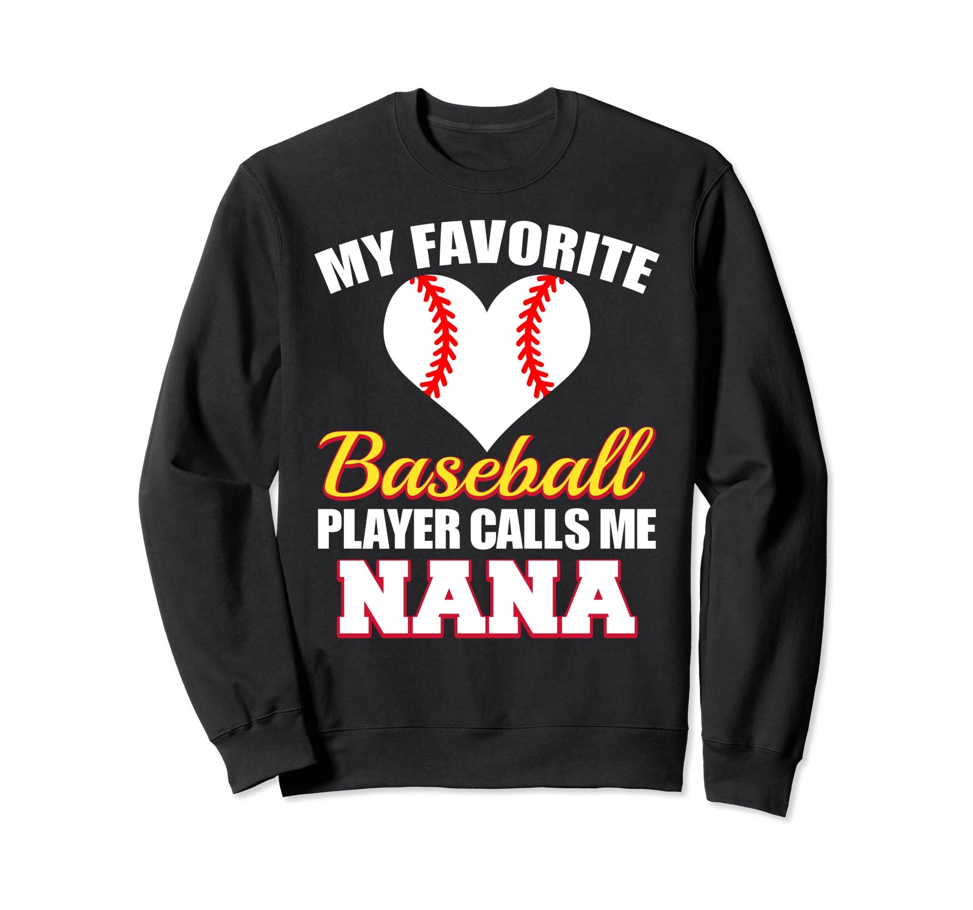 My Favorite Baseball Player Calls Me Sweatshirt - Custom Art Print Unisex - T-Shirt, Sweatshirt, Hoodie