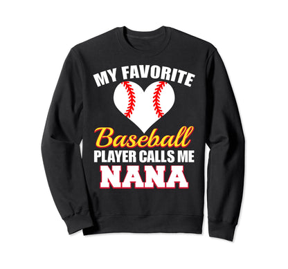My Favorite Baseball Player Calls Me Sweatshirt - Custom Art Print Unisex - T-Shirt, Sweatshirt, Hoodie