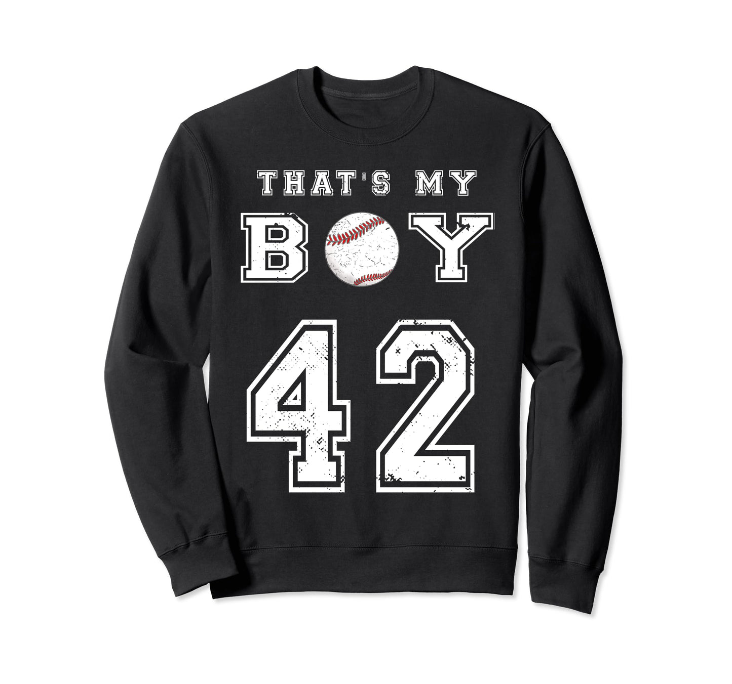 Thats My Baseball 42 Jersey Sweatshirt - Aesthetic Graphic Men Women - T-Shirt, Sweatshirt, Hoodie