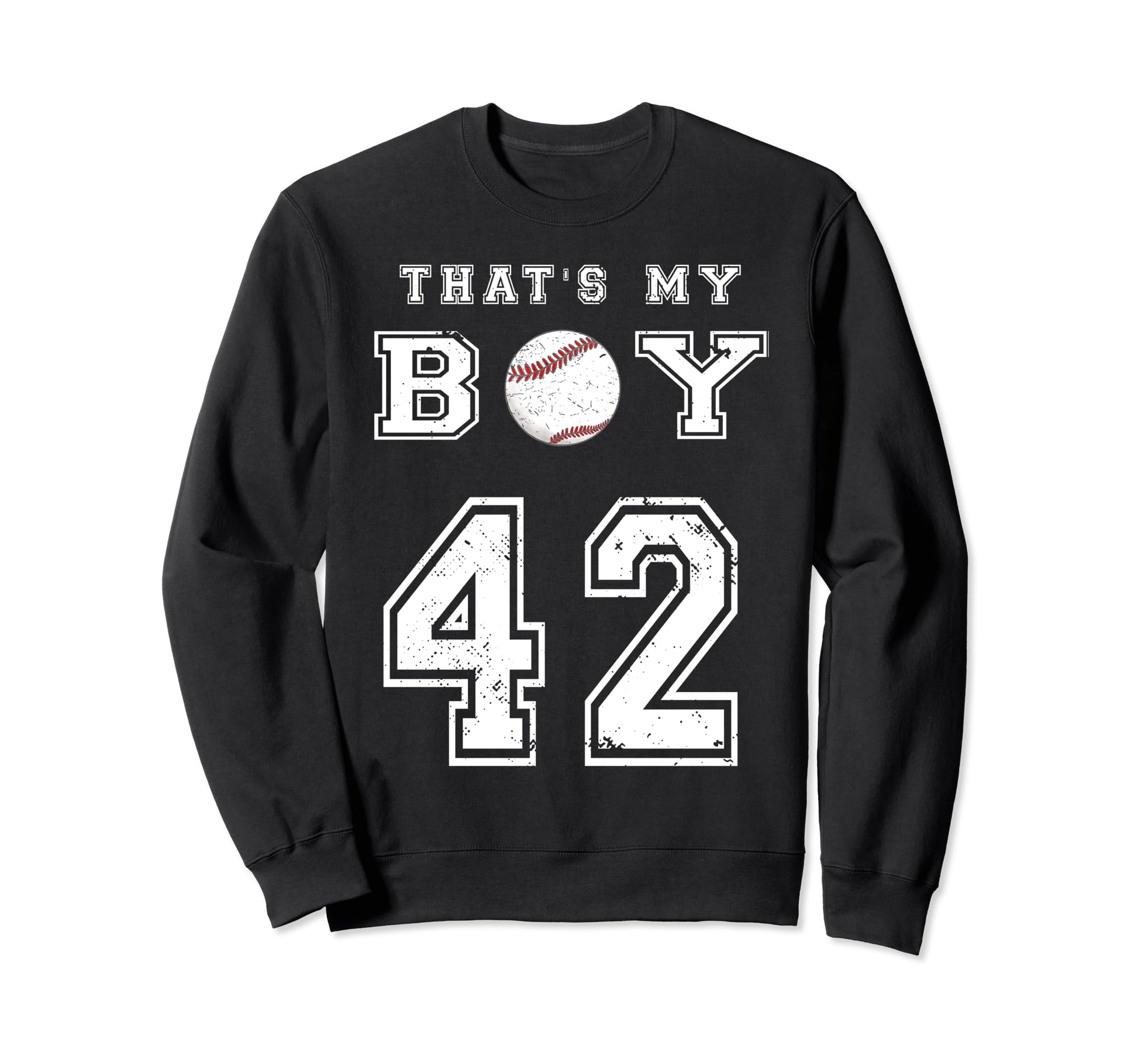 Thats My Baseball 42 Jersey Sweatshirt - Aesthetic Graphic Men Women - T-Shirt, Sweatshirt, Hoodie