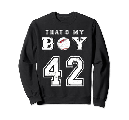Thats My Baseball 42 Jersey Sweatshirt - Aesthetic Graphic Men Women - T-Shirt, Sweatshirt, Hoodie