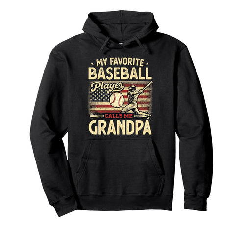 My Favorite Baseball Player Calls Me Hoodie - Novelty Apparel Men Women - T-Shirt, Sweatshirt, Hoodie
