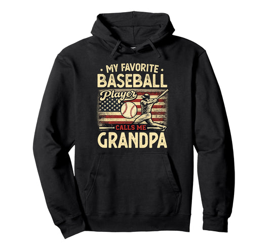 My Favorite Baseball Player Calls Me Hoodie - Novelty Apparel Men Women - T-Shirt, Sweatshirt, Hoodie