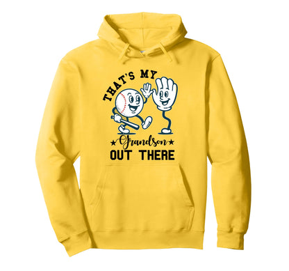 Thats My Grandson Out There Hoodie - Fun Novelty Design for Adults - T-Shirt, Sweatshirt, Hoodie