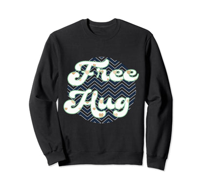 Raptorprime Free Hug Good Vibe Sweatshirt - Novelty Apparel for Adults - T-Shirt, Sweatshirt, Hoodie