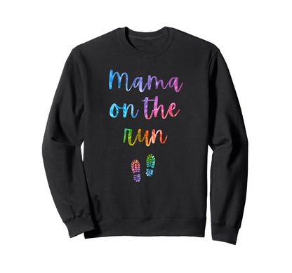 Mama Run Funny Running Mom Rainbow Sweatshirt - Aesthetic Graphic Unisex - T-Shirt, Sweatshirt, Hoodie