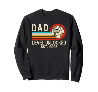 Dad Level Unlocked Est 2026 Sweatshirt - Custom Art Print Men Women - T-Shirt, Sweatshirt, Hoodie