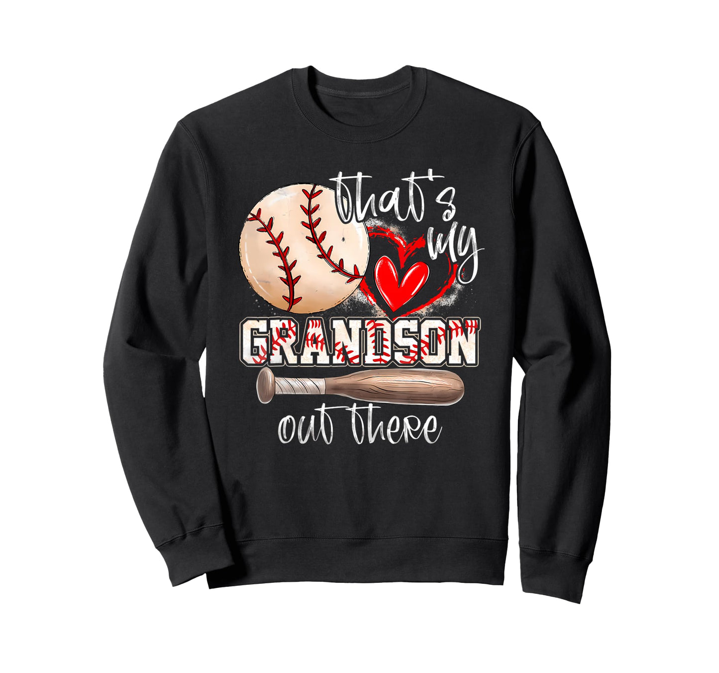 Thats My Grandson Out There Sweatshirt - Novelty Apparel Men Women - T-Shirt, Sweatshirt, Hoodie