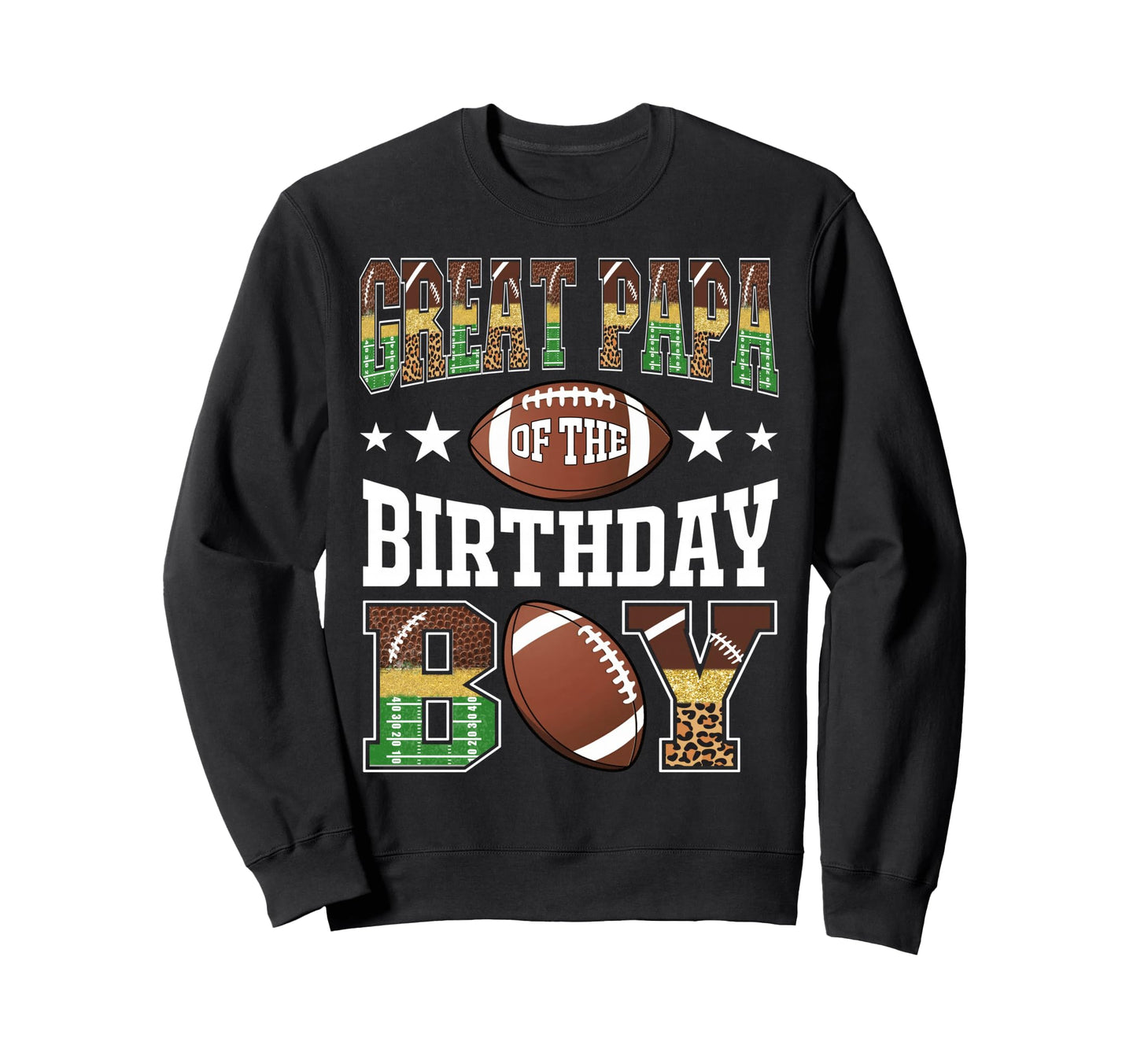 Great Papa Birthday Football Sweatshirt - Novelty Apparel for Adults - T-Shirt, Sweatshirt, Hoodie