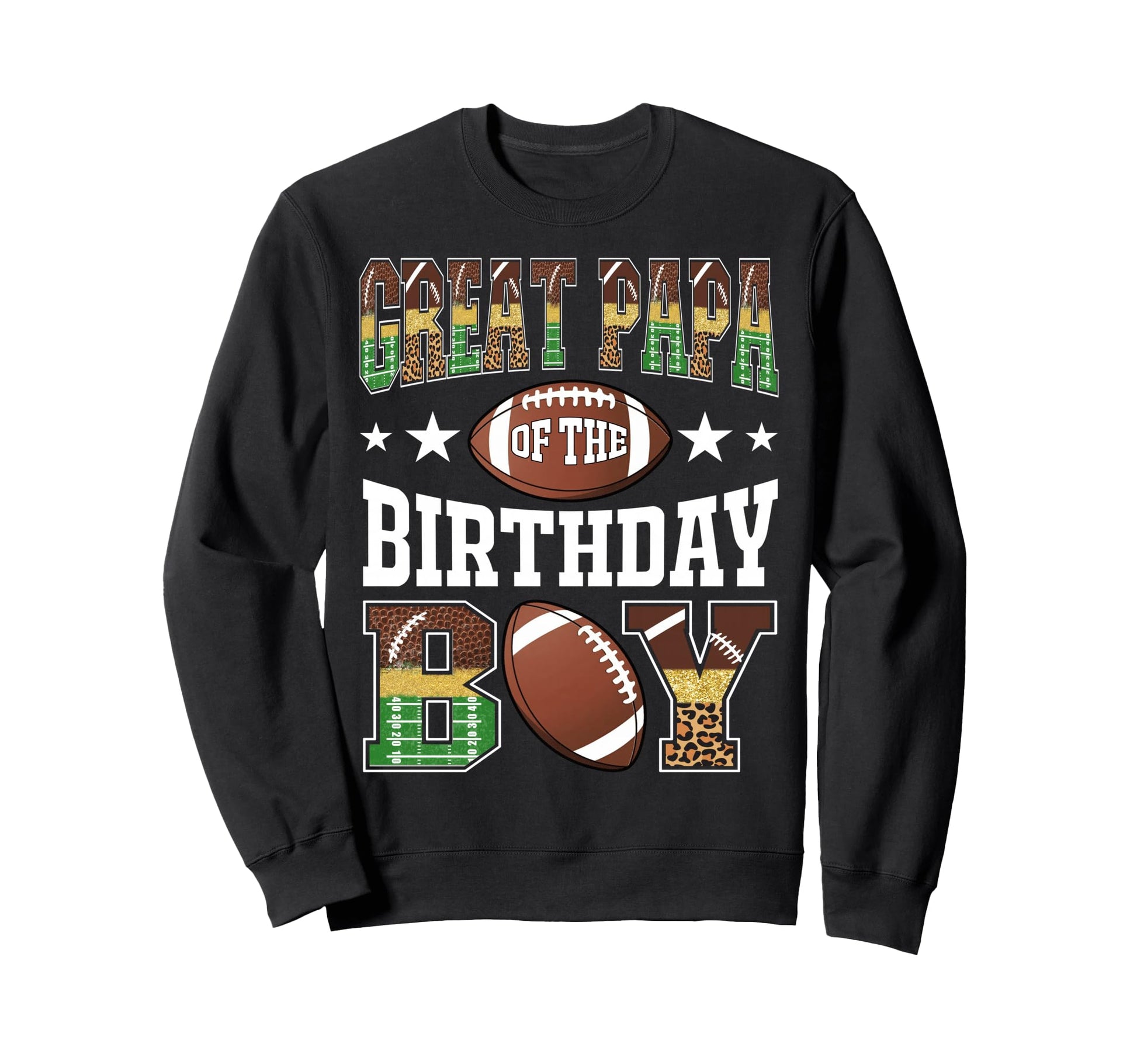 Great Papa Birthday Football Sweatshirt - Novelty Apparel for Adults - T-Shirt, Sweatshirt, Hoodie