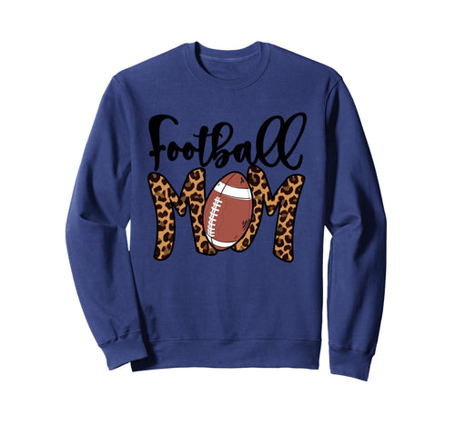 Football Mom Leopard American Sweatshirt - Casual Everyday Wear Unisex - T-Shirt, Sweatshirt, Hoodie